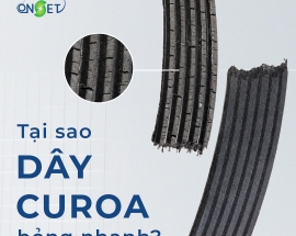 DÂY CUROA BỊ HỎNG NHANH? 6 NGUYÊN NHÂN PHỔ BIẾN VÀ CÁCH KHẮC PHỤC HIỆU QUẢ